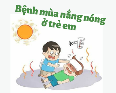 Các bệnh mùa nắng nóng ở trẻ em